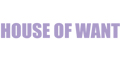 House Of Want